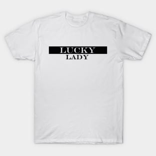 lucky lady 1 T-Shirt